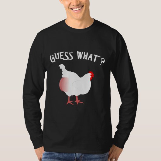 Raad eens wat Chicken Butt Nice T-shirt (Voorkant)