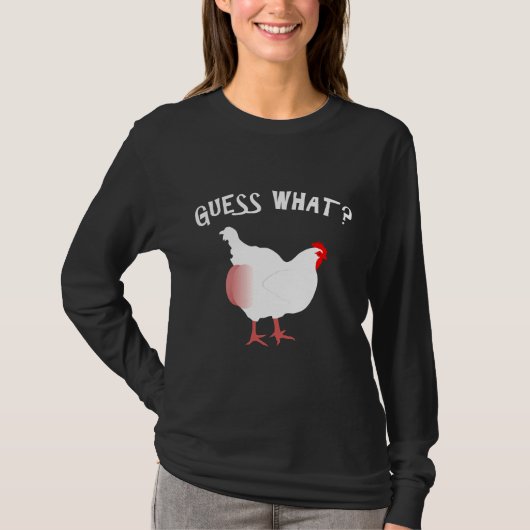 Raad eens wat Chicken Butt Nice T-shirt (Voorkant)