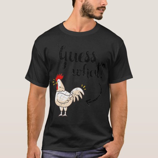Raad eens wat Chicken Butt Shirt de originele look (Voorkant)