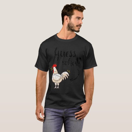 Raad eens wat Chicken Butt Shirt de originele look (Voorkant volledig)