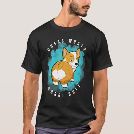 Raad eens wat Corgi Butt Corgi T-shirt (Voorkant)