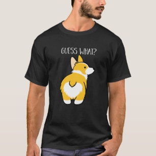 Raad eens wat Corgi Butt Dog Pet T-shirt