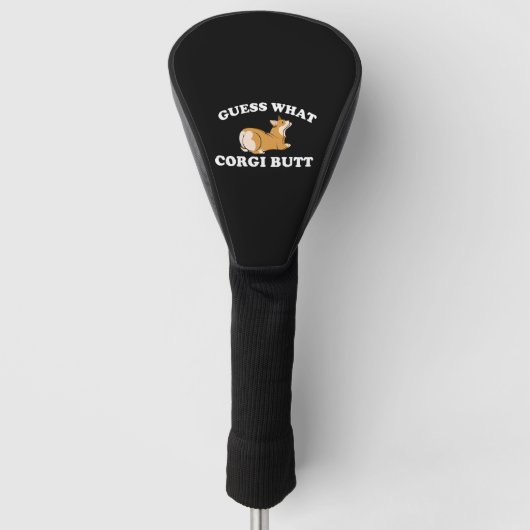 Raad eens wat Corgi Butt Funny Dog Lover Golfheadcover (Voorkant)