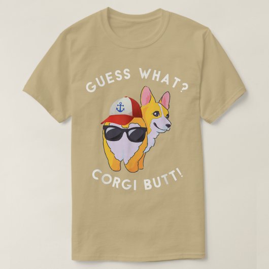 Raad eens wat Corgi Butt Funny Dog Lover T-shirt (Design voorkant)
