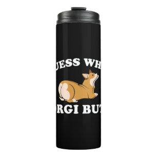 Raad eens wat Corgi Butt Funny Dog Lover Thermosbeker