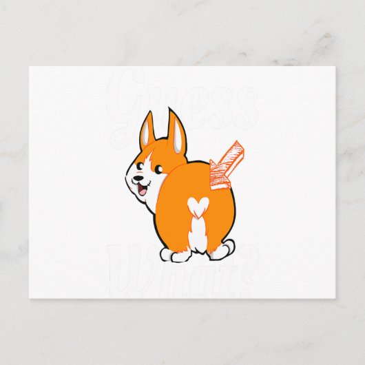 Raad eens wat Corgi Butt Hondenliefhebbers Aankondigingskaart (Voorkant)