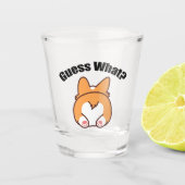 Raad eens wat Corgi Butt Humor Shot Glas (Voorkant)