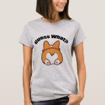 Raad eens wat Corgi Butt Humor T-shirt<br><div class="desc">Raad eens? Corgi Butt Humor Gift. Funny Pembroke Welsh Corgi eigenaarschap met een schattige hondenbuit. Corgis heeft de kutste onderste.</div>