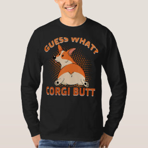 Raad eens wat Corgi Butt T-shirt
