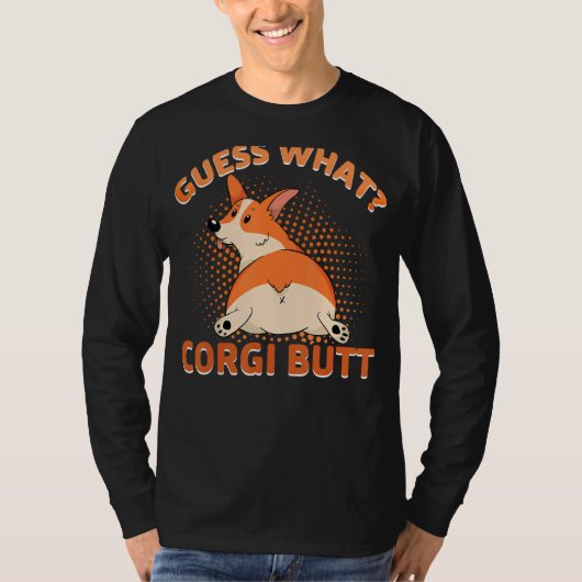 Raad eens wat Corgi Butt T-shirt (Voorkant)