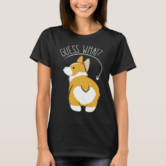 Raad eens wat Corgi Butt T-shirt (Voorkant)