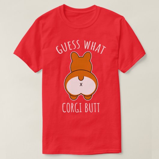 Raad eens wat Corgi Butt T-shirt (Design voorkant)