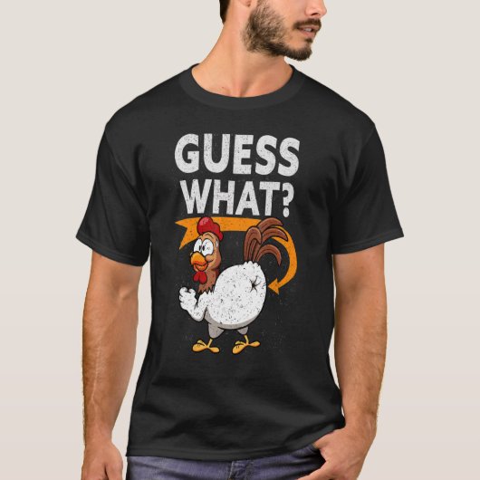 Raad eens wat Gezegde kippen Butt T-shirt (Voorkant)