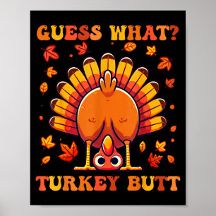 Raad eens wat kalkoen kont grappige thanksgiving j poster