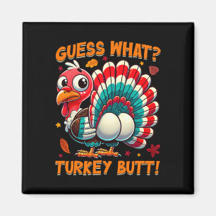 Raad eens wat kalkoen kont grappige thanksgiving m magneet