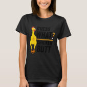 Raad eens wat kip Butt 2 T-shirt (Voorkant)
