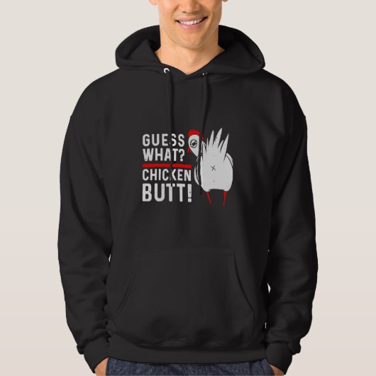 Raad eens wat kip Butt 4 Hoodie (Voorkant)