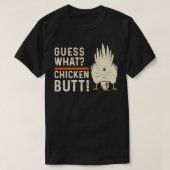 Raad eens wat kip Butt Funny Chicken T-shirt (Design voorkant)