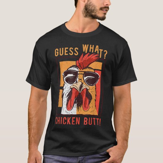 Raad eens wat kip Butt! Funny DadSiblingsFriends T-shirt (Voorkant)