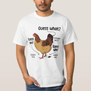 Raad eens wat kip Butt, grappige kip Lover T-shirt