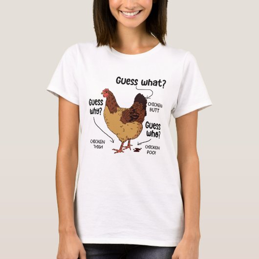 Raad eens wat kip Butt, grappige kip Lover T-shirt (Voorkant)