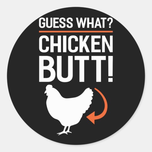 Raad eens wat kip Butt Ronde Sticker (Voorkant)