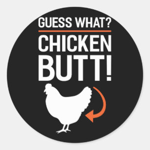Raad eens wat kip Butt Ronde Sticker