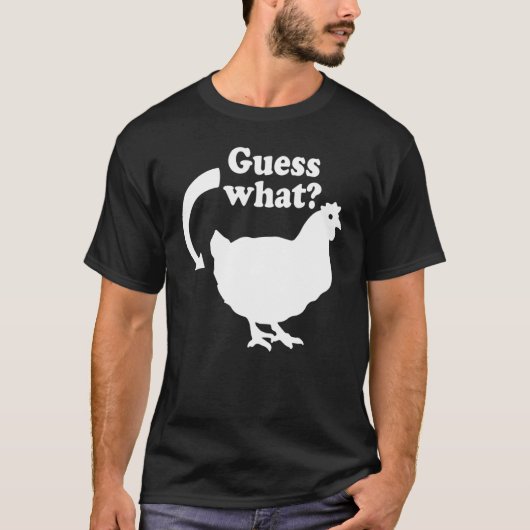 Raad eens wat kip Butt T-shirt (Voorkant)