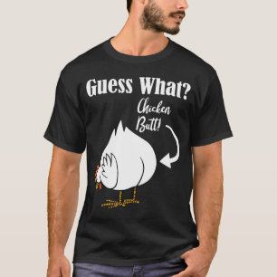 Raad eens wat kip Butt White Design Chicken T-shirt