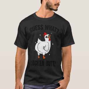 Raad eens wat kippen met kippen krijgen t-shirt