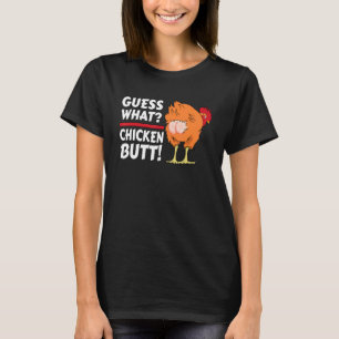 Raad eens wat kippen met kippen krijgen t-shirt