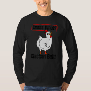 Raad eens wat kippen met kippen krijgen t-shirt