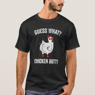 Raad eens wat kippen met kippen krijgen t-shirt