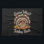 Raad eens wat Turkije maar rare Thanksgiving Theedoek<br><div class="desc">Raad eens wat Turkije maar rare Thanksgiving</div>