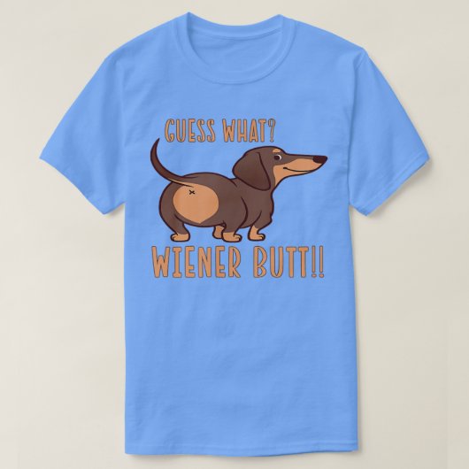 Raad eens wat wij met Wiener Butt Doie Dachshund-H T-shirt (Design voorkant)