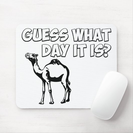 Raad eens welke dag het is? Hump Day Camel Muismat (Met muis)