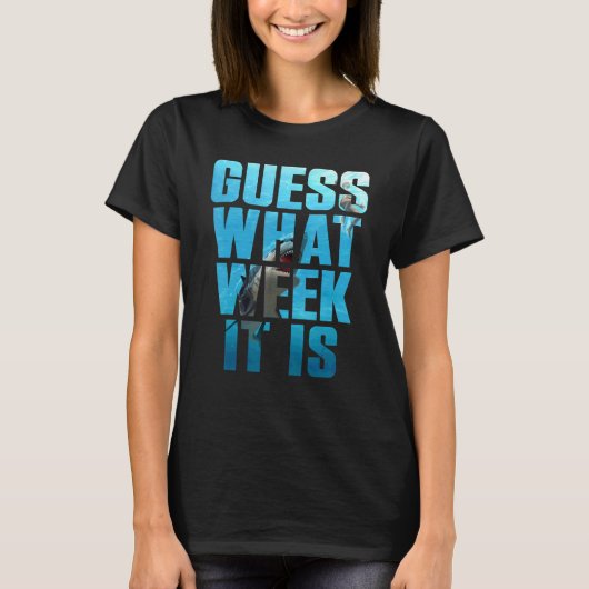 Raad eens welke week het is Haai Sarcastisch Fees T-shirt (Voorkant)