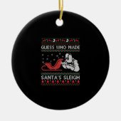 Raad eens wie de Sinterklaas heeft gemaakt | Funny Keramisch Ornament (Voorkant)