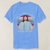 Raad eens wie er nog gelukkig is! Jesus Christelij T-shirt (Design voorkant)