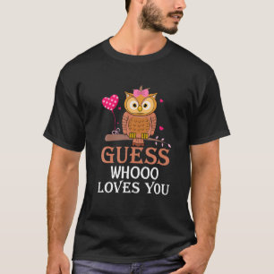 Raad eens wie van je houdt Uil Kleding Uil T Shirt