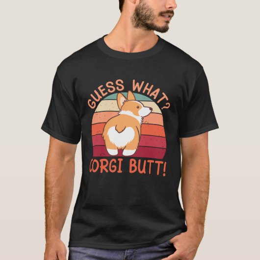 Raad Wat Corgi Achterwerk! T-shirt (Voorkant)