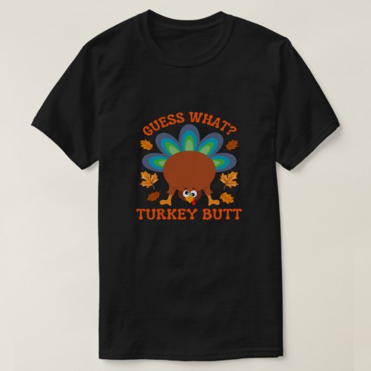 Raad Wat Kalkoen Kont T-shirt (Design voorkant)