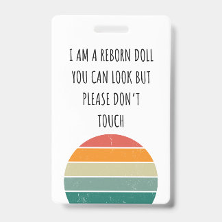 Raak alsjeblieft de Reborn Doll Car Seat Label Bad Badge