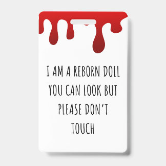 Raak alsjeblieft de Reborn Doll Car Seat Label Bad Badge