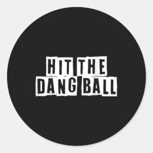 Raak de Dang Ball , trendy honkbal, grappig Ronde Sticker