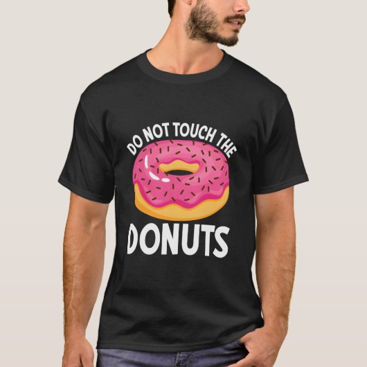 Raak de donuts niet aan t-shirt (Voorkant)