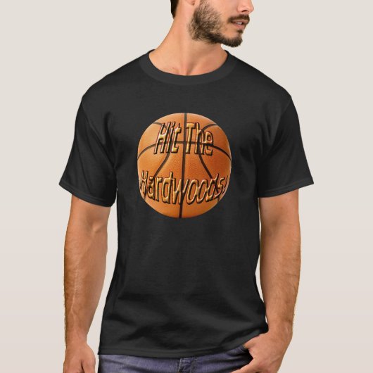 Raak de Hardwoods T-shirt (Voorkant)