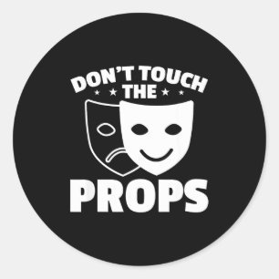 Raak De Rekwisieten Niet Aan Theater Technisch Pod Ronde Sticker