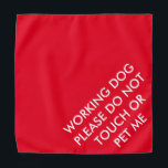 Raak de rode hond van de de dienstdienst alstublie bandana<br><div class="desc">Raak alsjeblieft geen rode hond aan die werkt met k9-hondenbandana</div>