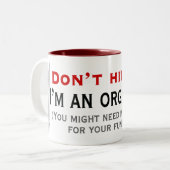 Raak geen mok van het organisme aan (Voorkant links)